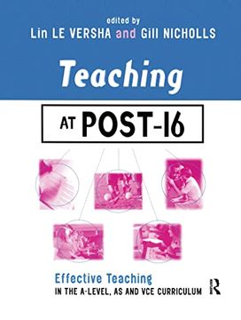 portada Teaching at Post-16: Effective Teaching in the A-Level, as and Gnvq Curriculum
