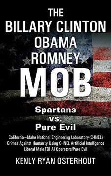 portada The Billary Clinton Obama Romney Mob: Pure Evil vs. American Spartans (in English)