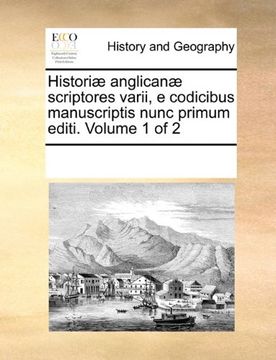 portada Historiæ anglicanæ scriptores varii, e codicibus manuscriptis nunc primum editi.  Volume 1 of 2