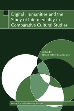 portada Digital Humanities and the Study of Intermediality in Comparative Cultural Studies (in English)
