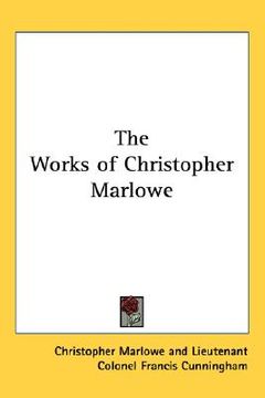 portada the works of christopher marlowe (en Inglés)