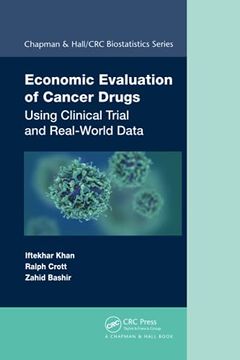 portada Economic Evaluation of Cancer Drugs: Using Clinical Trial and Real-World Data (Chapman & Hall (en Inglés)
