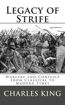 portada Legacy of Strife: Warfare and Conflict from Classical to Modern Times (en Inglés)
