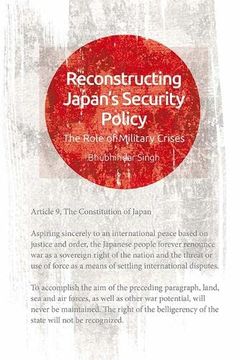 portada Reconstructing Japan'S Security: The Role of Military Crises (en Inglés)