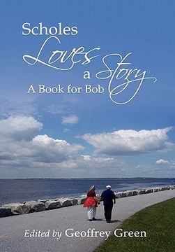 portada scholes loves a story. a book for bob (en Inglés)