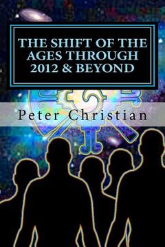 portada the shift of the ages through 2012 and beyond (in English)