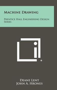 portada machine drawing: prentice hall engineering design series (en Inglés)