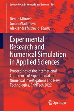 portada Experimental Research and Numerical Simulation in Applied Sciences: Proceedings of the International Conference of Experimental and Numerical Investig (en Inglés)