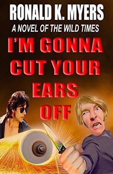 portada I'M Gonna cut Your Ears off (en Inglés)
