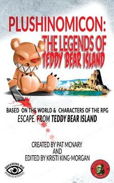 portada Plushinomicon: The Legends of Teddy Bear Island (in English)