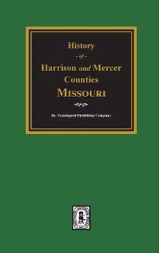 portada The History of Harrison and Mercer Counties, Missouri (en Inglés)