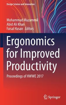 portada Ergonomics for Improved Productivity: Proceedings of Hwwe 2017 (in English)
