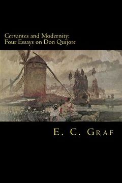 portada Cervantes and Modernity: Four Essays on Don Quijote (in English)