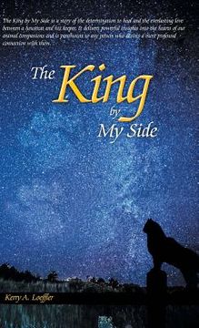 portada The King by My Side: A Celebration of Love and Loyalty (in English)