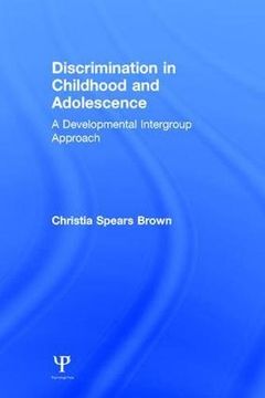 portada Discrimination in Childhood and Adolescence: A Developmental Intergroup Approach