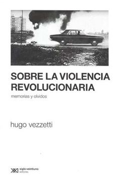 portada Sobre la Violencia Revolucionaria. Memorias y Olvidos
