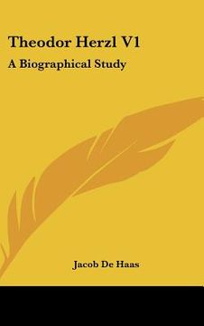 portada theodor herzl v1: a biographical study (en Inglés)