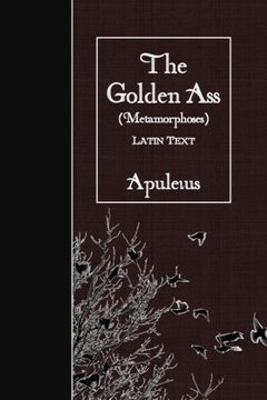 portada The Golden ass (Metamorphoses): Latin Text (in Latin)