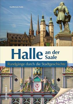 portada Halle an der Saale Rundgänge Durch die Stadtgeschichte (en Alemán)
