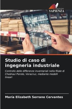 portada Studio di caso di ingegneria industriale (in Italian)