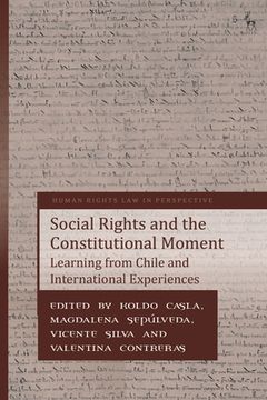 portada Social Rights and the Constitutional Moment: Learning from Chile and International Experiences (en Inglés)