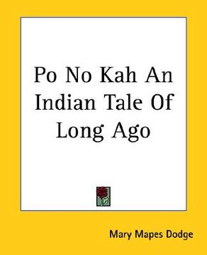 portada po no kah an indian tale of long ago (en Inglés)