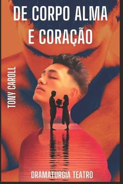 portada De Corpo, Alma e Coração (en Portugués)