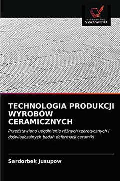 portada Technologia Produkcji Wyrobów Ceramicznych (in Polaco)