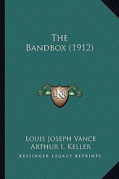 portada the bandbox (1912) the bandbox (1912) (en Inglés)