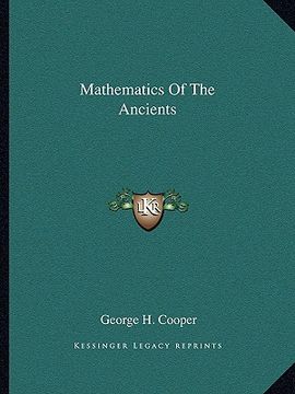 portada mathematics of the ancients (in English)