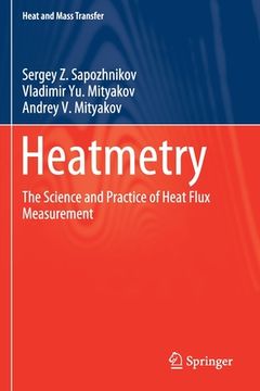 portada Heatmetry: The Science and Practice of Heat Flux Measurement (en Inglés)