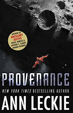 portada Provenance: A new novel set in the world of the Hugo, Nebula and Arthur C. Clarke Award-Winning ANCILLARY JUSTICE (English Edition)