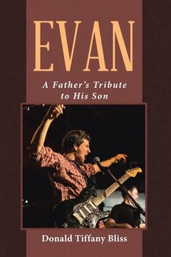 portada Evan: A Father's Tribute to His Son (en Inglés)