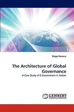 portada the architecture of global governance (en Inglés)