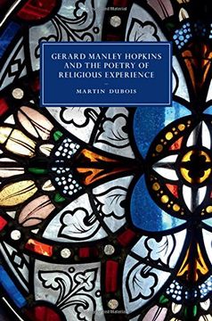 portada Gerard Manley Hopkins and the Poetry of Religious Experience (Cambridge Studies in Nineteenth-Century Literature and Culture) 