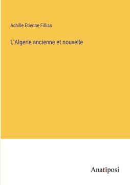 portada L'Algerie ancienne et nouvelle (in French)