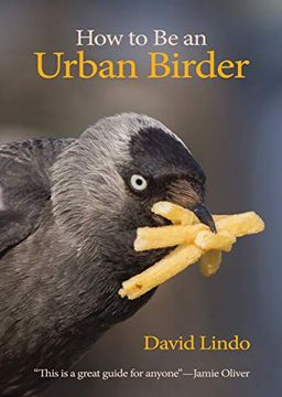 portada How to be an Urban Birder (Wildguides) (in English)