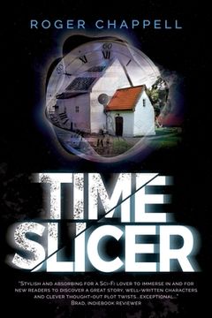 portada Time Slicer: Book two of the Time Travel Trilogy (en Inglés)