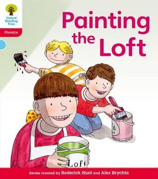 portada painting the loft. by roderick hunt, kate ruttle, debbie hepplewhite (in English)