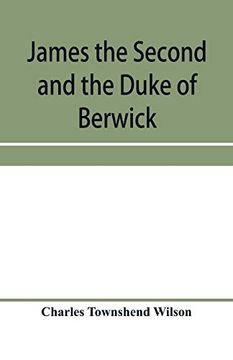 portada James the Second and the Duke of Berwick (in English)