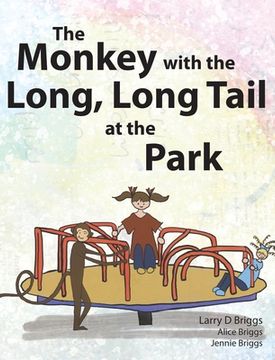 portada The Monkey with the Long, Long Tail at the Park (en Inglés)