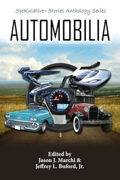 Automobilia (Spekulative Stories Anthology Series)
