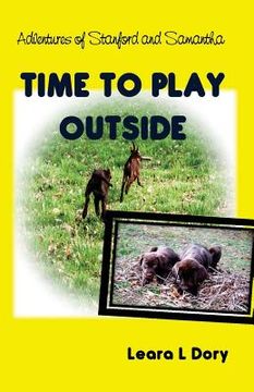 portada Adventures of Stanford and Samantha: Time to Play Outside (en Inglés)