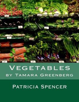 portada Vegetables: by Tamara Greenberg (en Inglés)