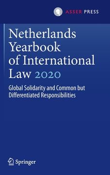 portada Netherlands Yearbook of International Law 2020: Global Solidarity and Common But Differentiated Responsibilities (en Inglés)