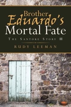portada Brother Eduardo's Mortal Fate: The Santore Story III (in English)