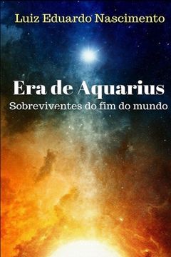 portada Era de Aquarius: Sobreviventes do fim do mundo (en Portugués)