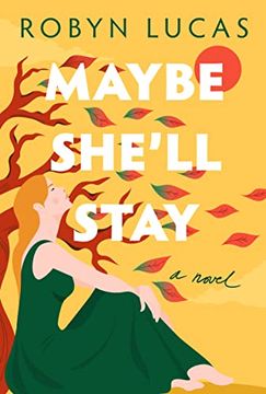 portada Maybe She'll Stay: A Novel 