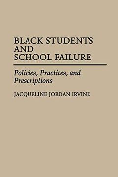 portada Black Students and School Failure: Policies, Practices, and Prescriptions (en Inglés)