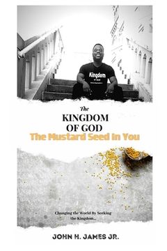 portada The Kingdom of God, The Mustard Seed In You (en Inglés)